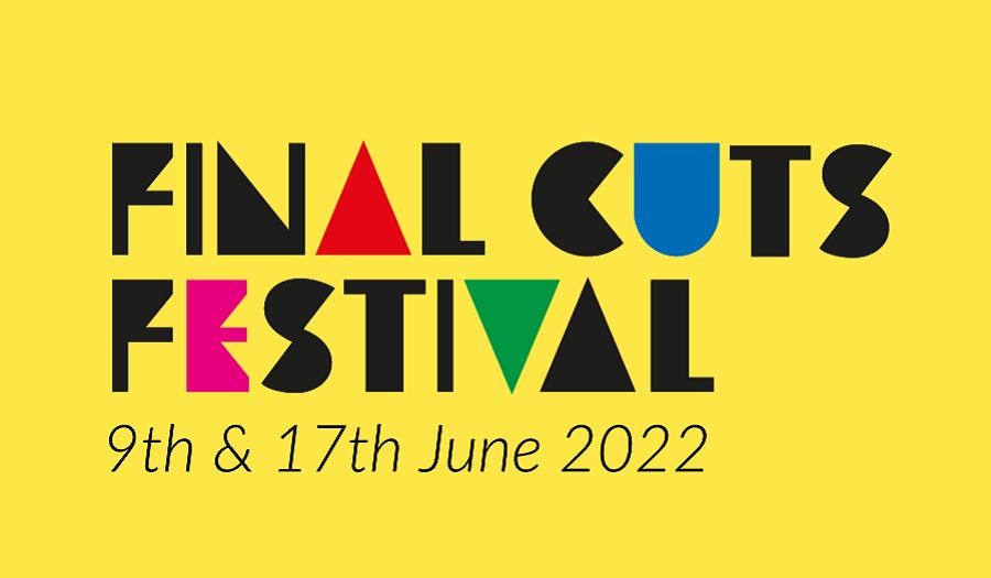 Final cuts festival, 9 and 17 June 2022