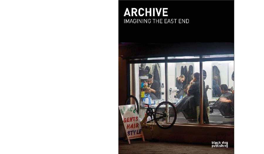 archive imagining the east end