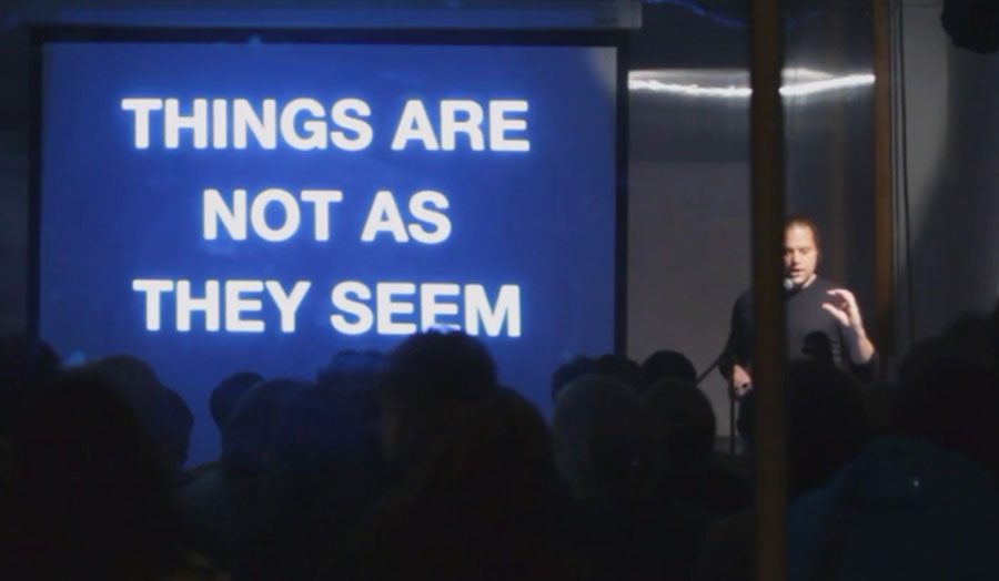 On a screen it reads: Things Are Not As They Seem