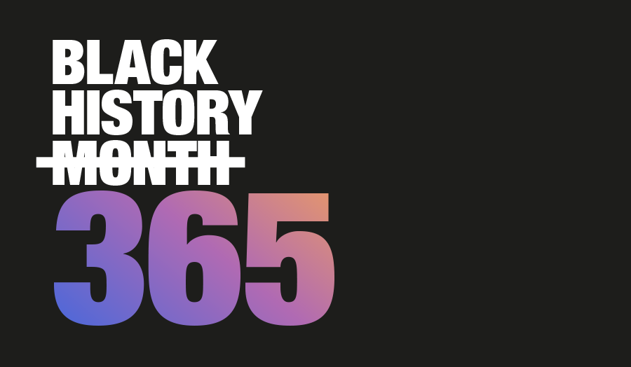 Black History Month 365 with the word month crossed out