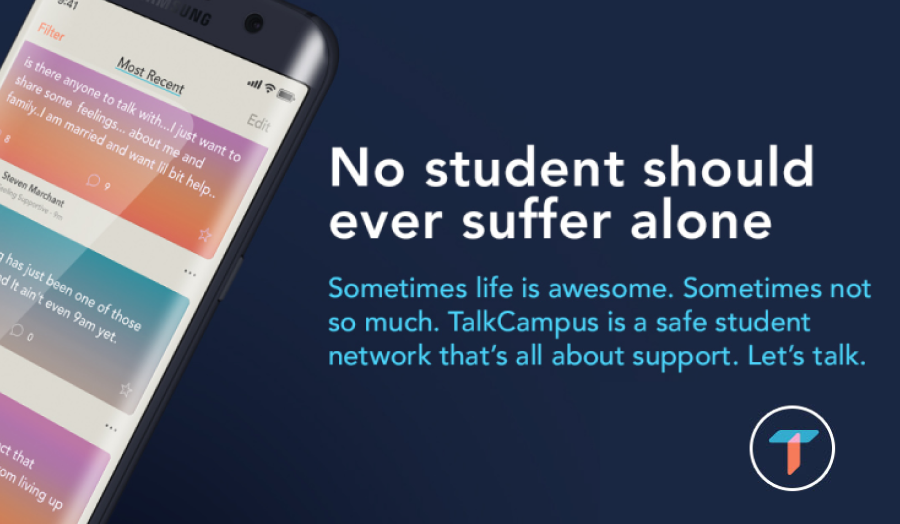 No student should suffer alone TalkCampus a safe student network that's all about support let's talk